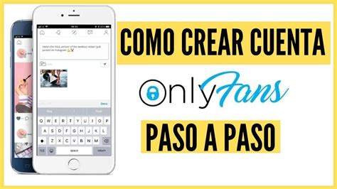 como crear onlyfans desde mi celular|¡Aprende fácilmente cómo crear una cuenta de。